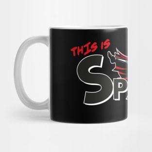 This is Sparta Kick v2 Mug